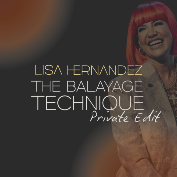 2026 Balayage Technique with Lisa Hernández